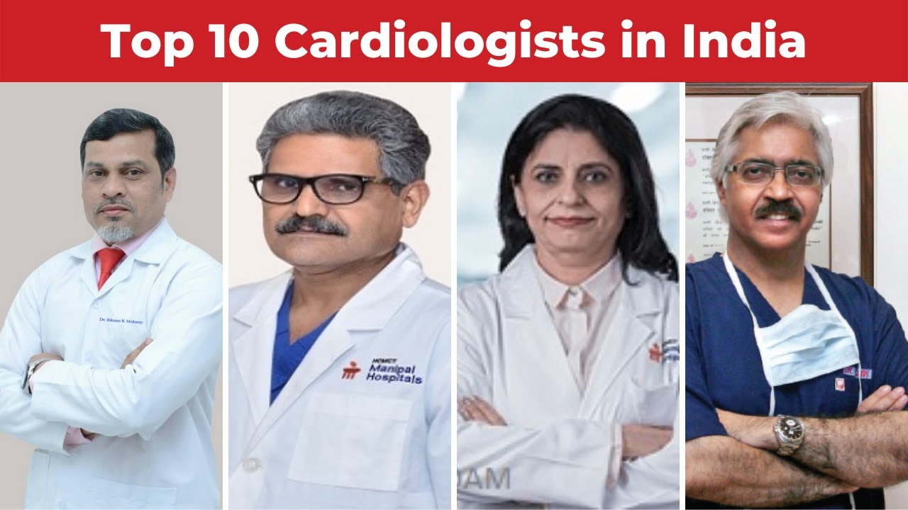 Top 10 Cardiologist in India | Best cardiologist in India