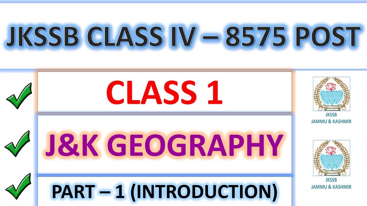 J&K GEOGRAPHY | GENERAL AWARENESS | CLASS 1 | SAMBHAV SIR | JKSSB CLASS IV RECRUITMENT 8575 POST