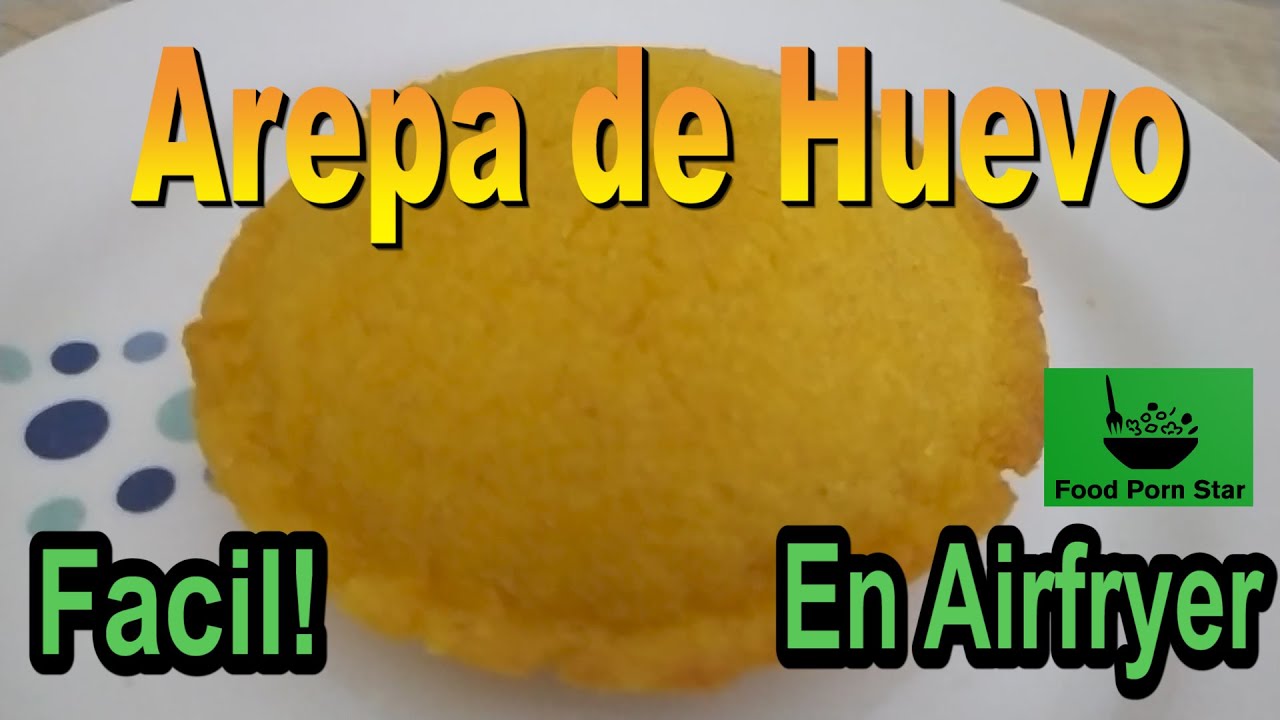 Arepa de huevo en Airfryer, fácil.