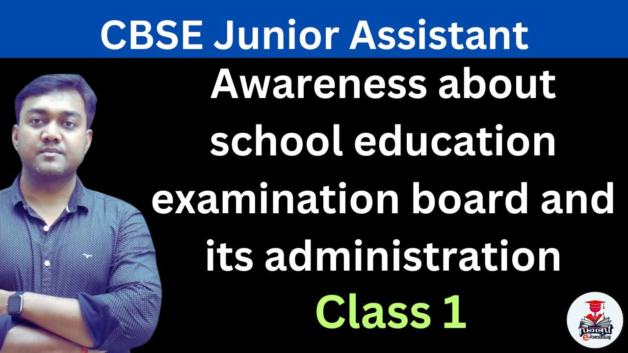 Awareness about school education examination board and its administration Part 1 || Nishant eAcademy