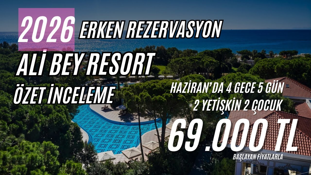 2026 Erken Rezervasyon &Ouml;nerisi; ALİ BEY RESORT SORGUN &ouml;zet inceleme&hellip;