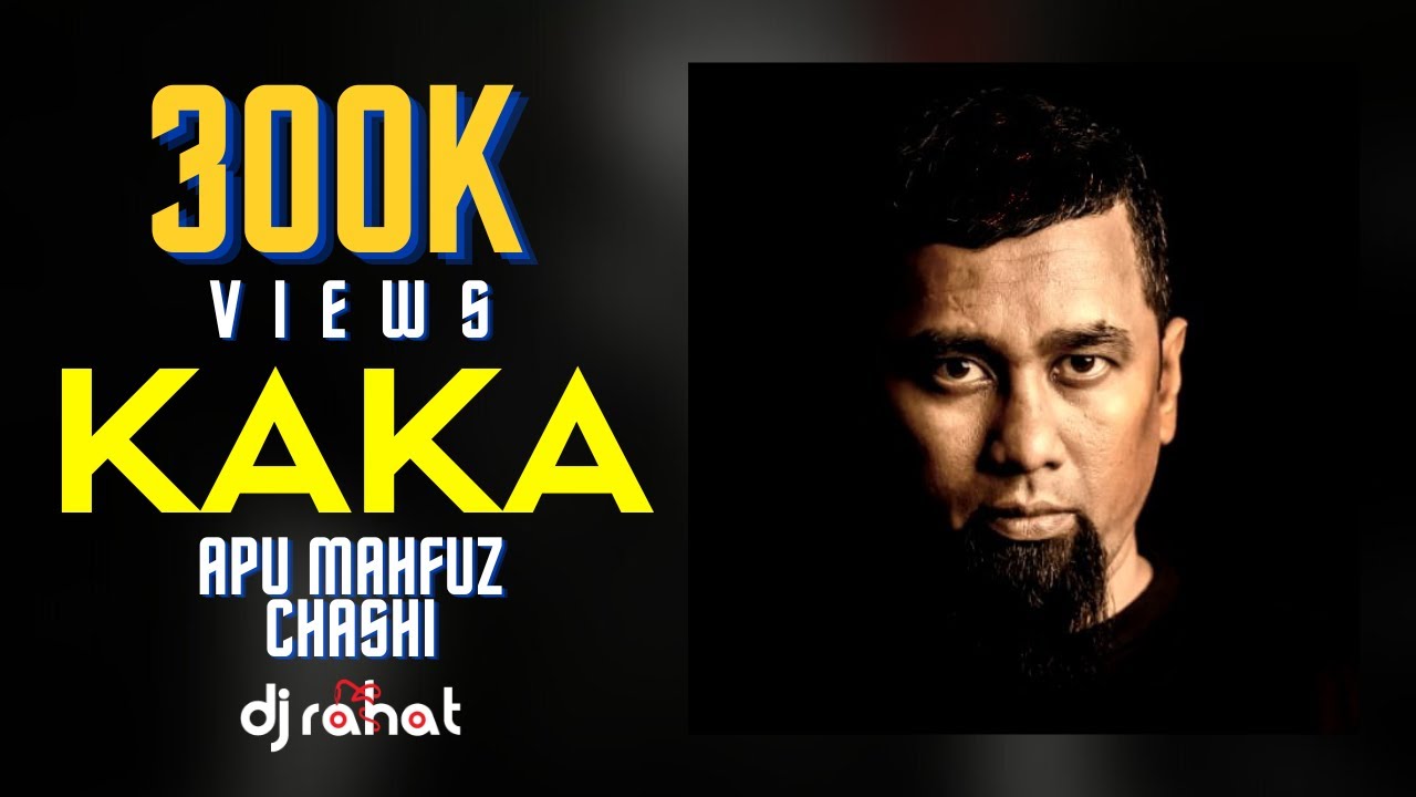DJ Rahat x Apu Mahfuz x Chashi - Kaka (2025 Latest Bangla Popular Remix Song)