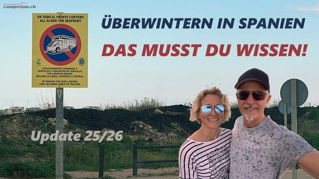 Winter in Spanien - Stellpl&auml;tze, Freistehen & neue Verbote