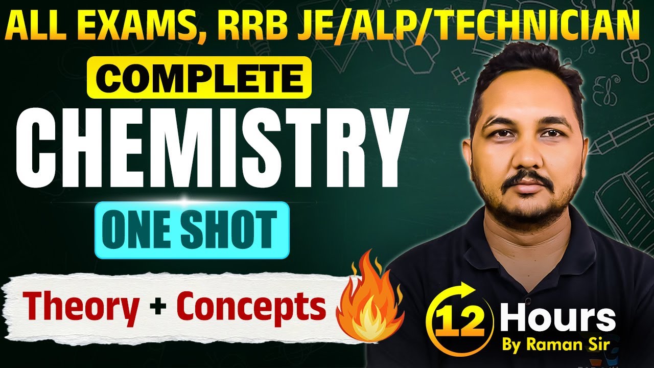 Complete Chemistry One Shot | Theory + Concepts | 12 Hours Non-Stop | By Raman Sir