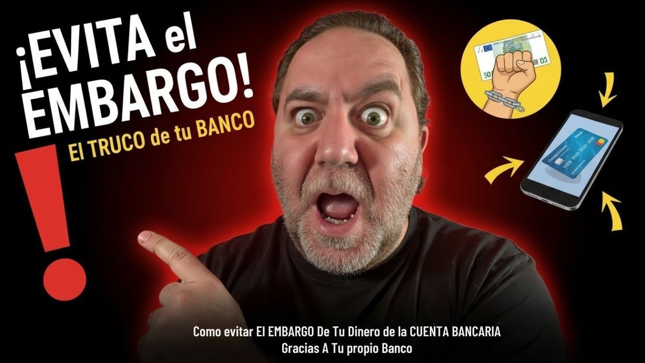 😱 Como evitar El EMBARGO De Tu Dinero de la CUENTA BANCARIA Gracias A Tu propio Banco