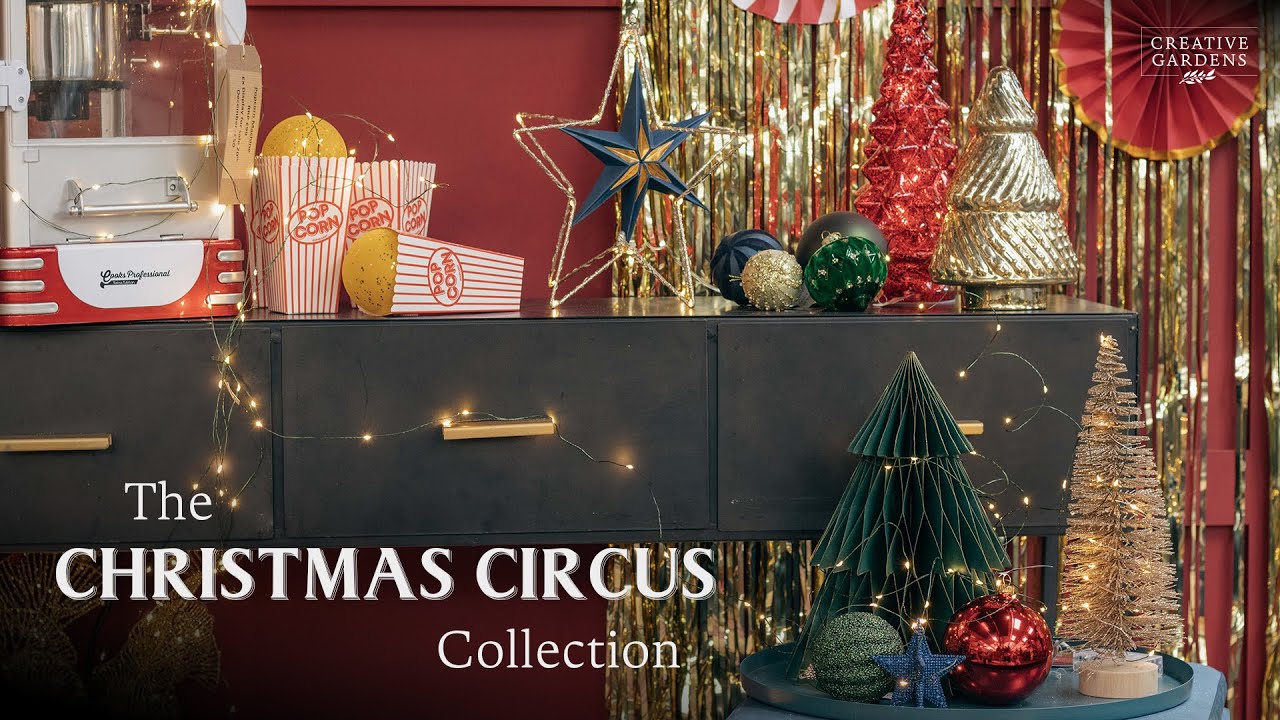 The Christmas Circus Collection | Christmas at Creative Gardens