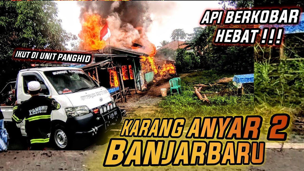 satu buah rumah ludes terbakar hebat di karang Anyar 2 banjarbaru || ikut di unit Panghid martapura