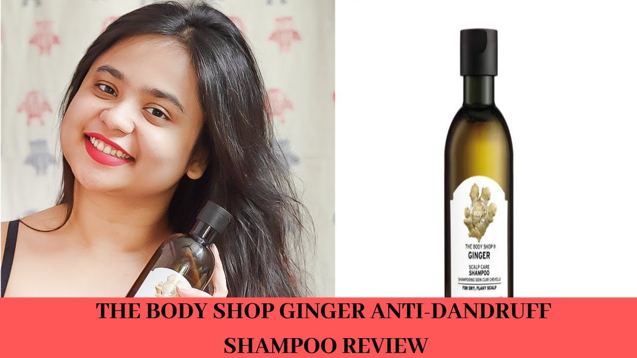 Anti-Dandruff Shampoo | *THE BODY SHOP* GINGER ANTI-DANDRUFF SHAMPOO REVIEW | Shampoo For Hairfall