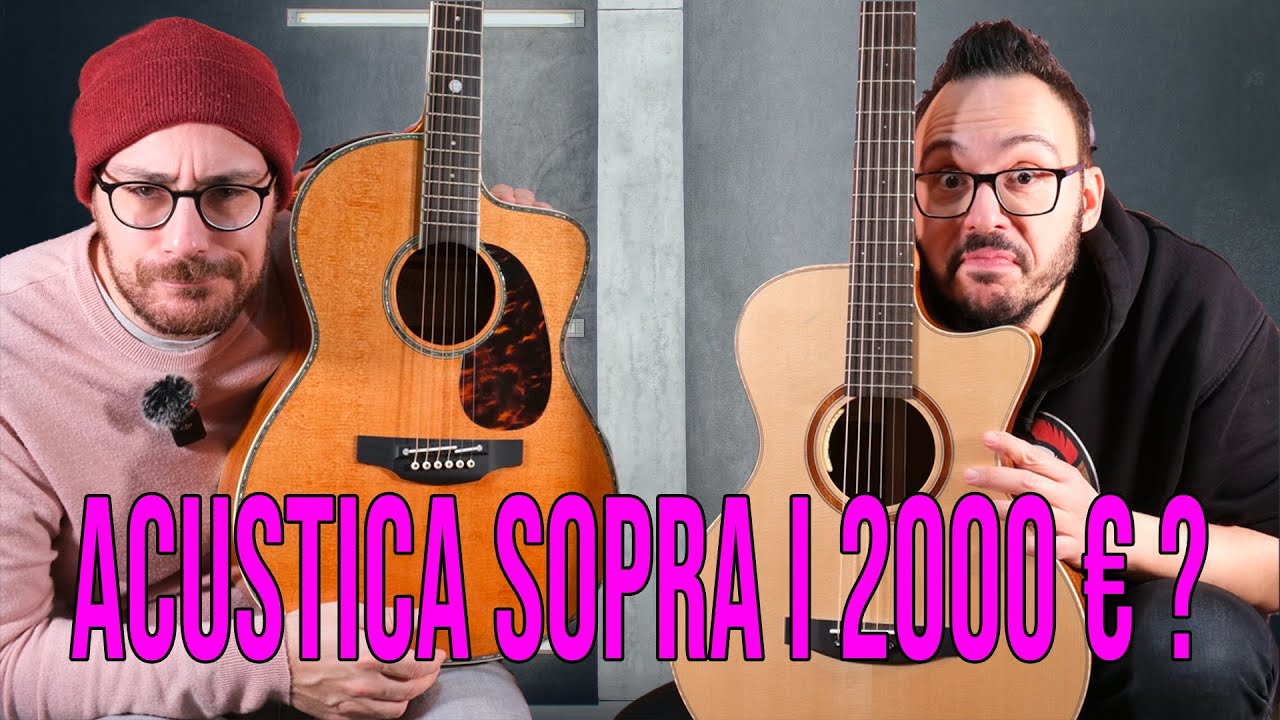 Chitarra acustica sopra i 2000 euro. Cosa sto pagando?