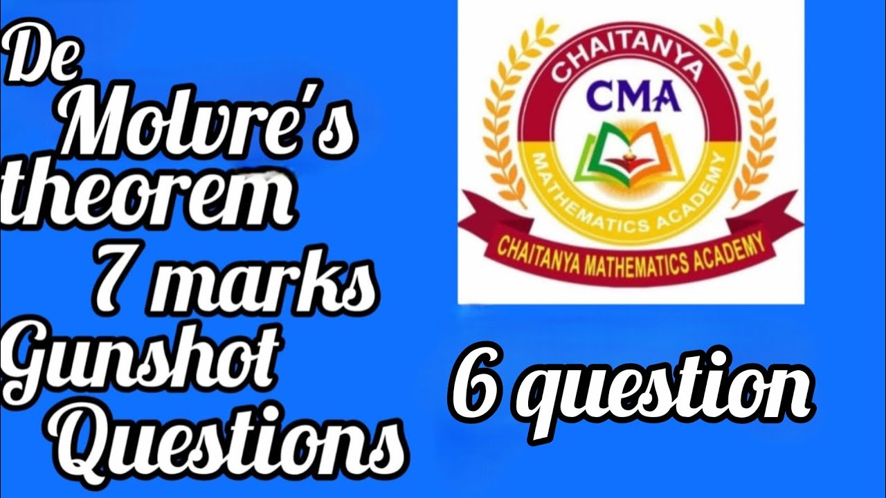 De moivres theorem 7 marks gunshot questions 