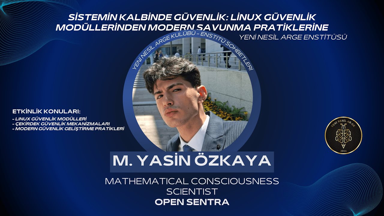 Sistemin Kalbinde Güvenlik: Linux Güvenlik Modülleri - Enstitü Sohbetleri - Muhammed Yasin Özkaya