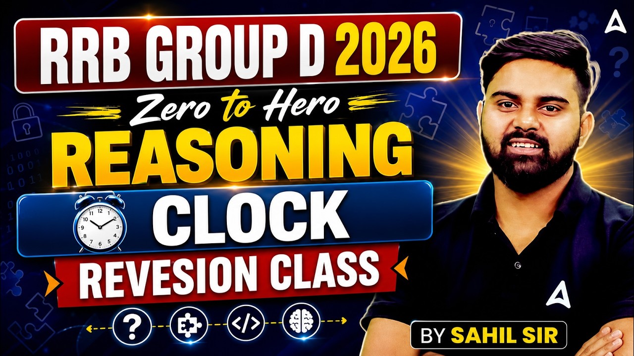 RRB Group D 2026 | RRB Group D Clock Revision | RRB Group D Reasoning Practice Set | By Sahil Sir