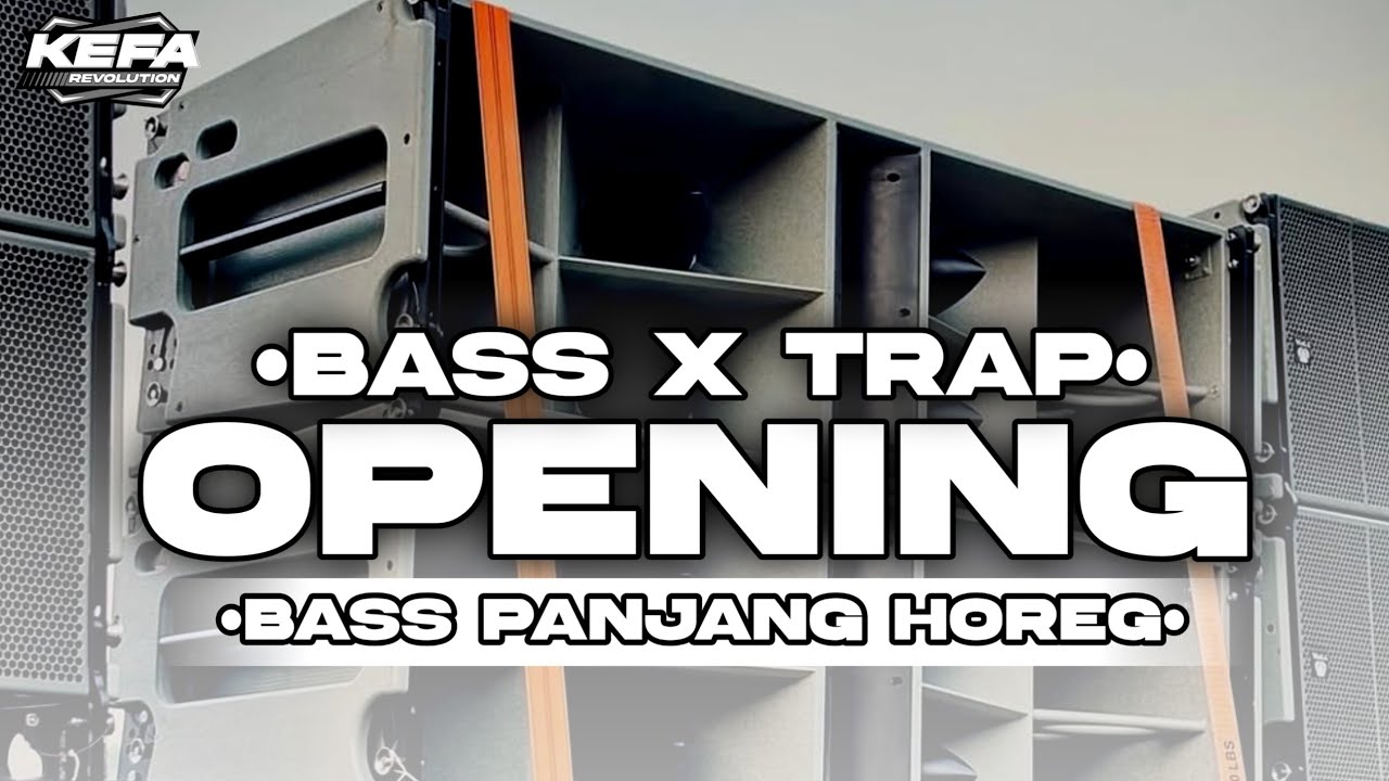 DJ TRAP CEK SOUND &bull; BASS HOREG &bull; OPENING BATTLE 