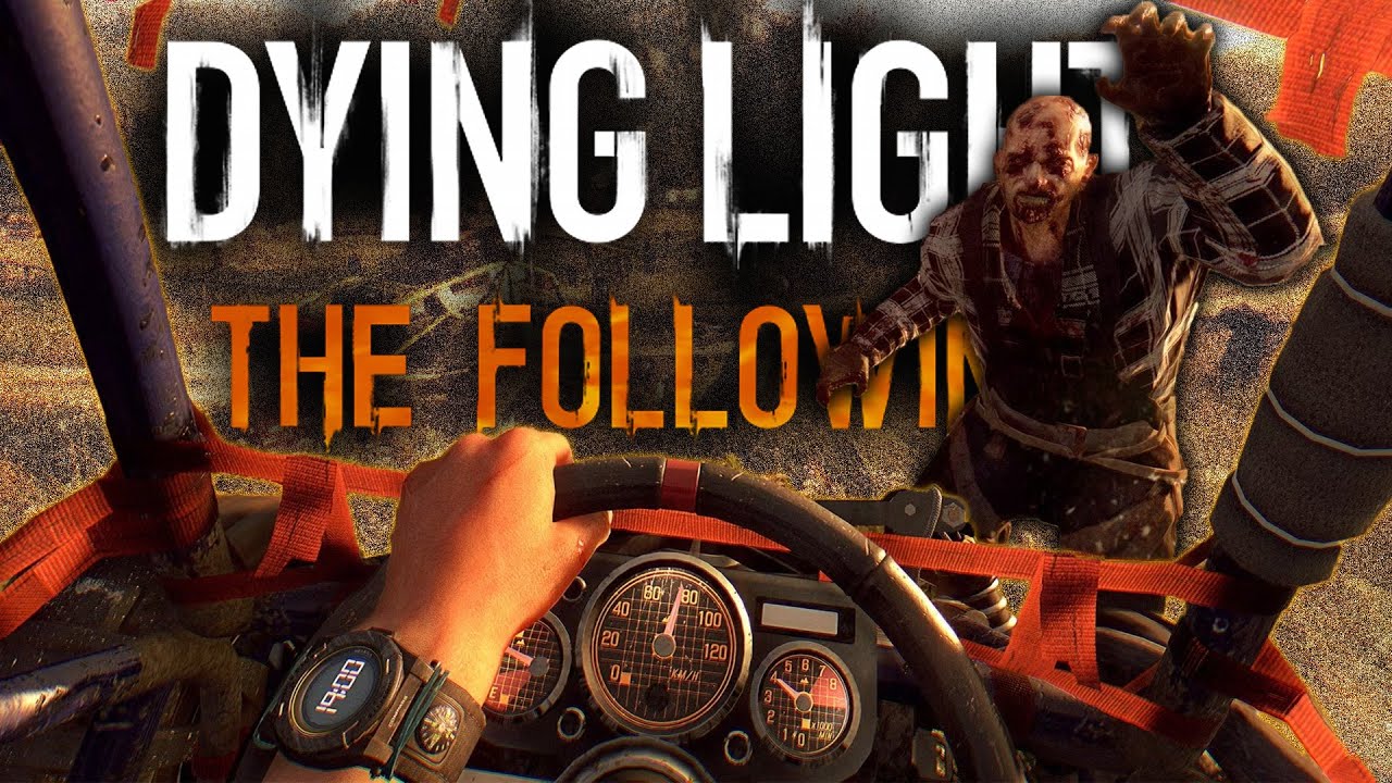 🔴LINE EM UP in DYING LIGHT 1: THE FOLLOWING