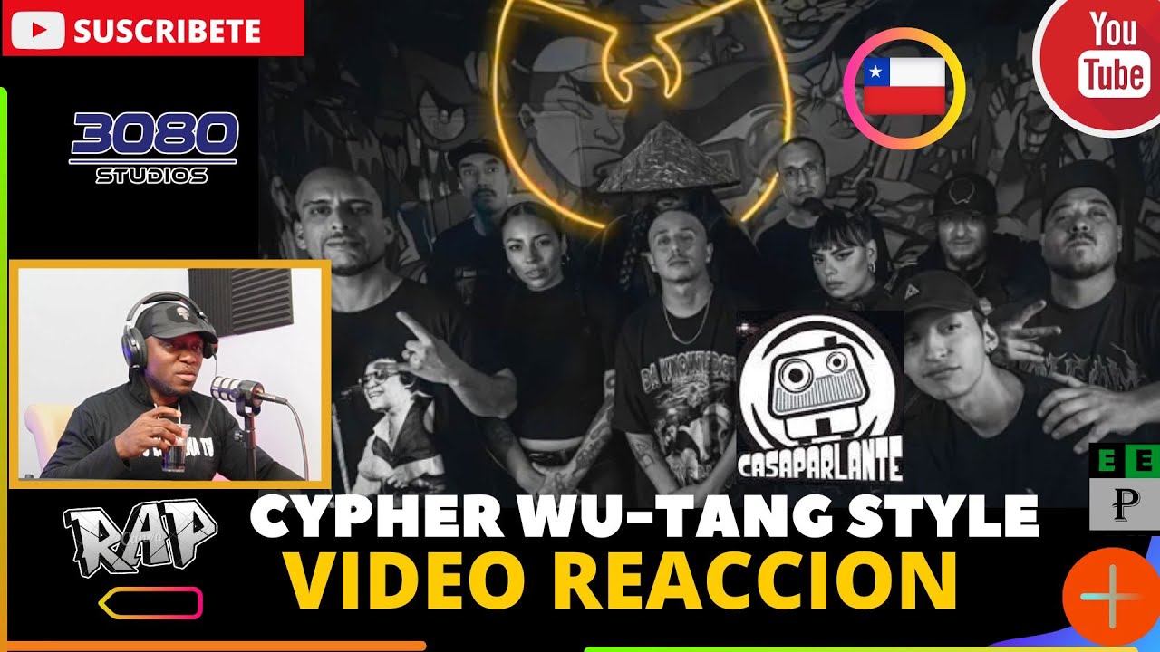 |PANAMEÑO REACCIONA| CASAPARLANTE: CYPHER WU-TANG STYLE #RapChileno