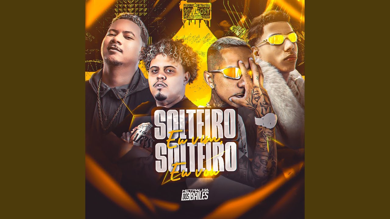Solteiro Eu Vim, Solteiro Eu Vou