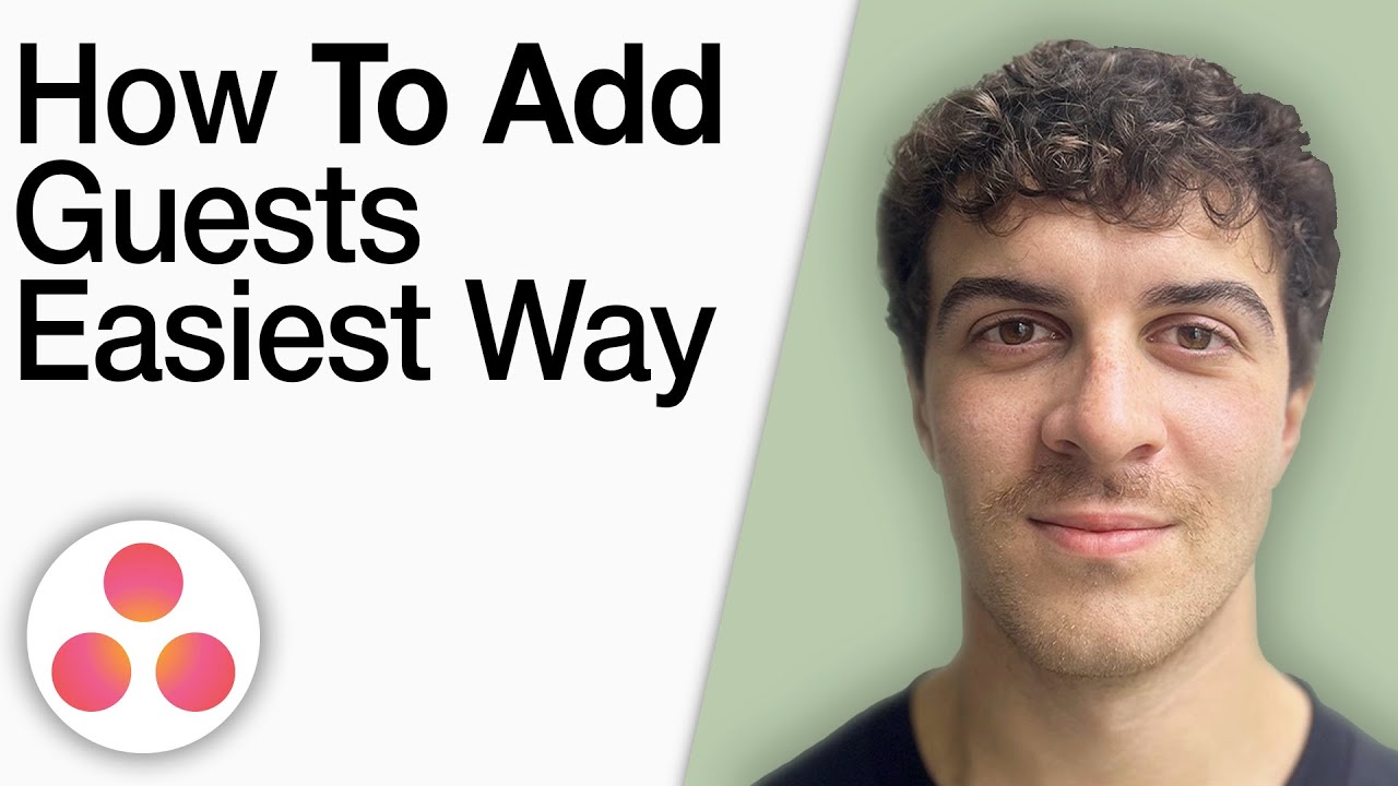 How to Add Guests in Asana Easiest Way [2025 Full Guide]