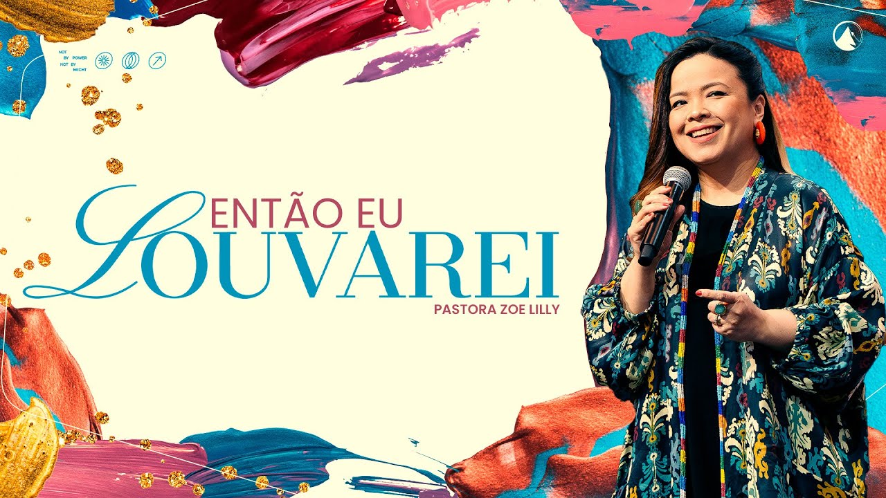 ENTÃO EU LOUVAREI // Pra. Zoe Lilly