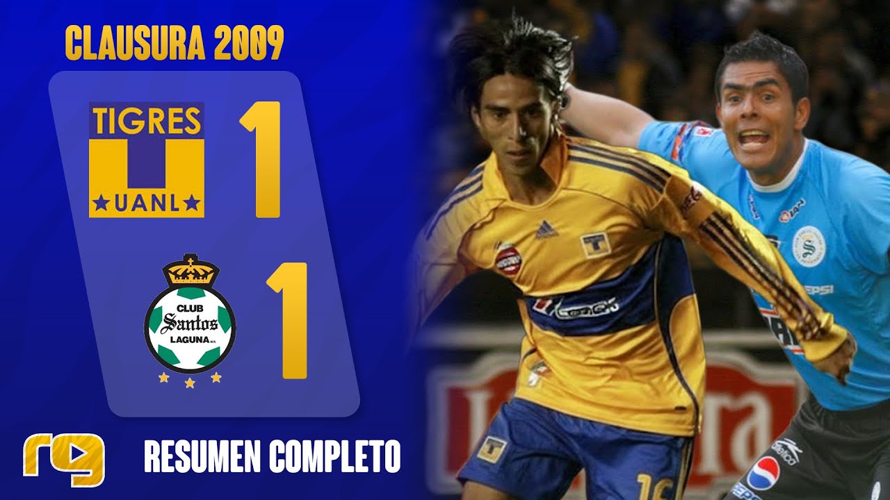 Tigres vs Santos (1-1) | RESUMEN | LIGA MX J15 CLAUSURA 2009