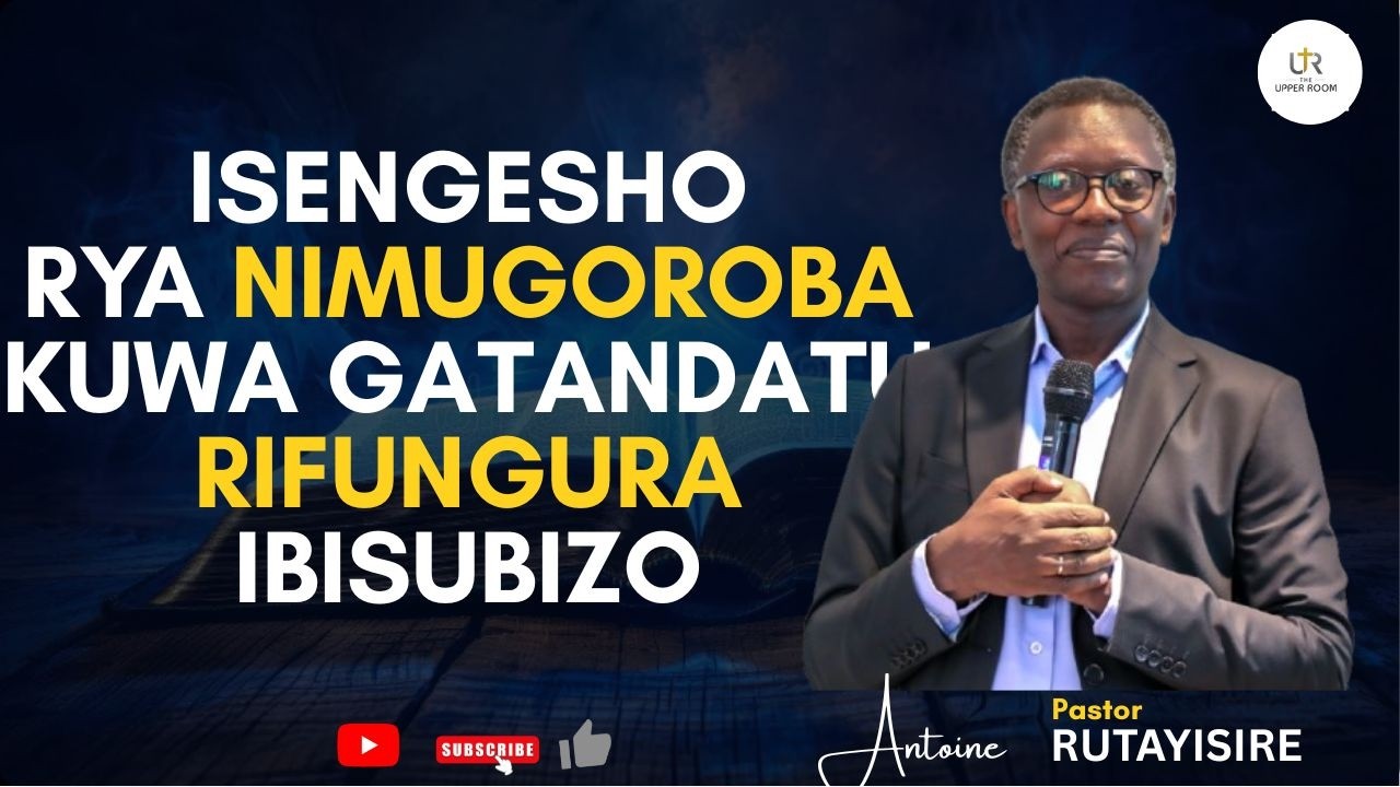 =SENGA GUTYA MBERE YO KURYAMA -- TAKIRA IMANA IGUHINDURIRE IMIBEREHO --Pastor RUTAYISIRE