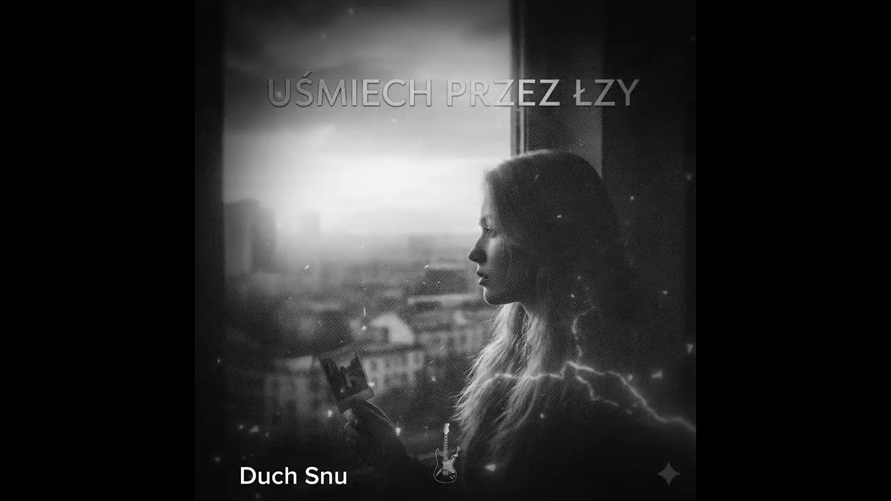 Duch Snu - Uśmiech przez łzy 