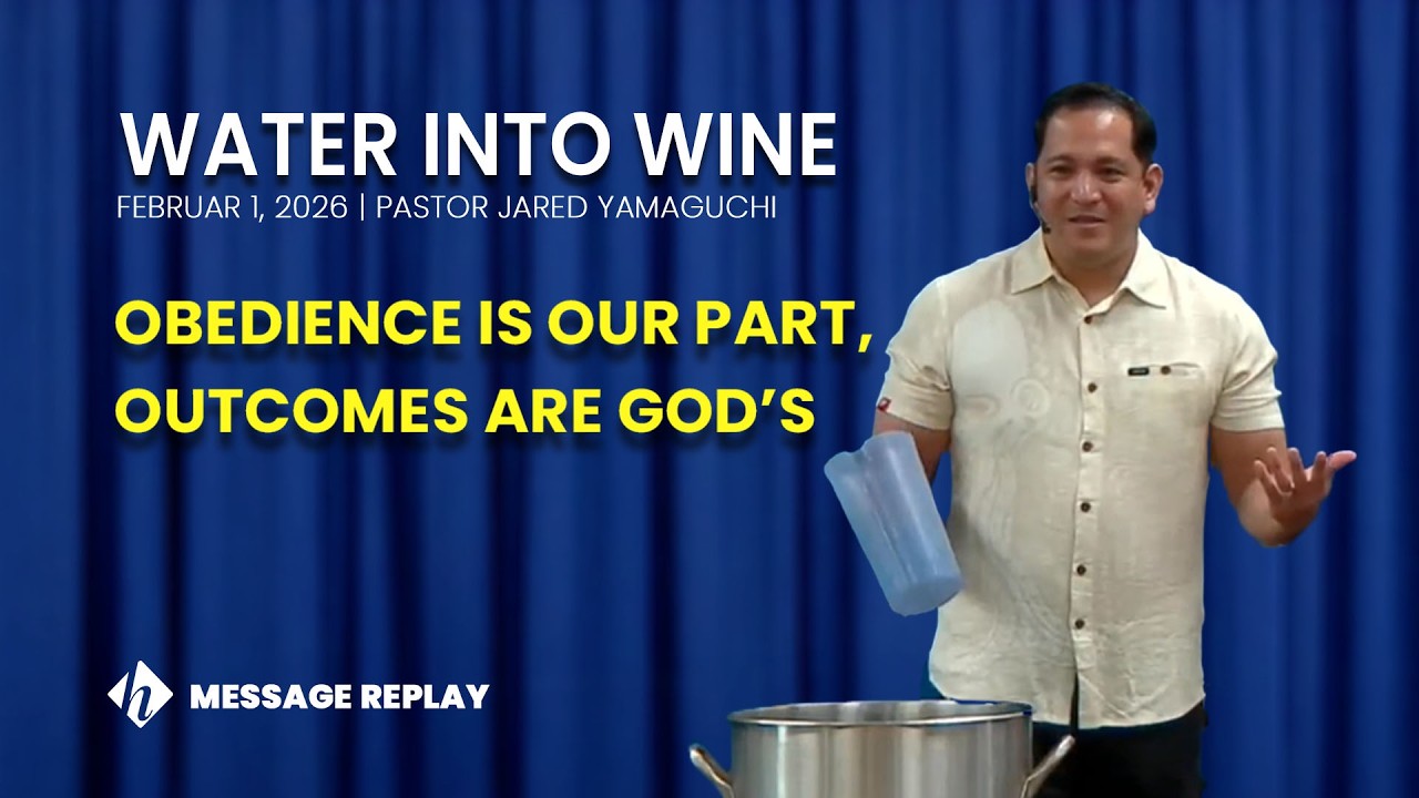 Message Replay 2/1/26: Water Into Wine by Pastor Jared Yamaguchi | Miracles Series