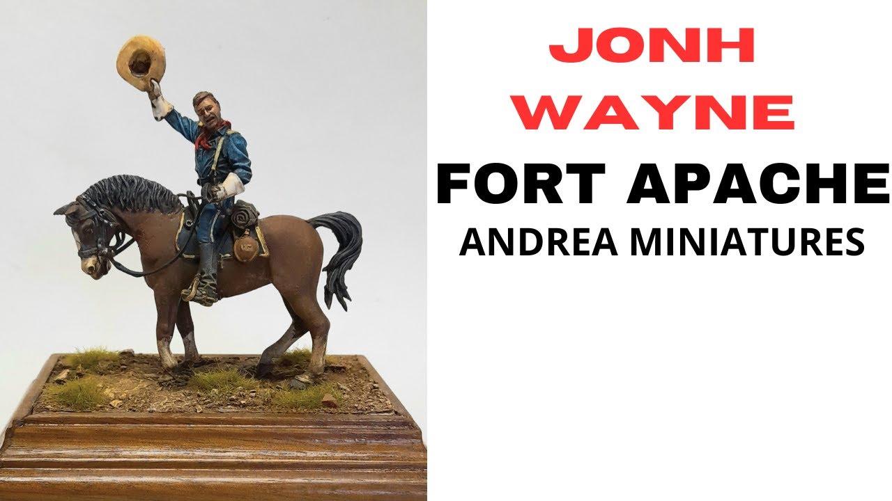 JOHN WAYNE FORT APACHE 54MM - ANDREA MINIATURES - FIGURE PAINTING