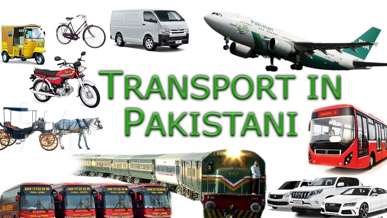 Means of Transportation in Pakistan | Pakistani Transport