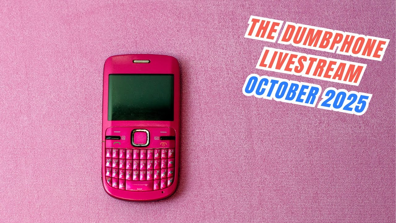 The Dumbphone Livestream October 2025