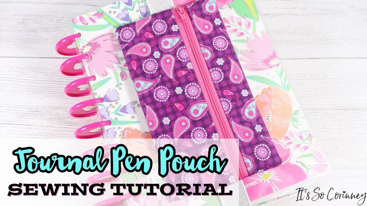 Journal Zipper Pen Pouch Tutorial