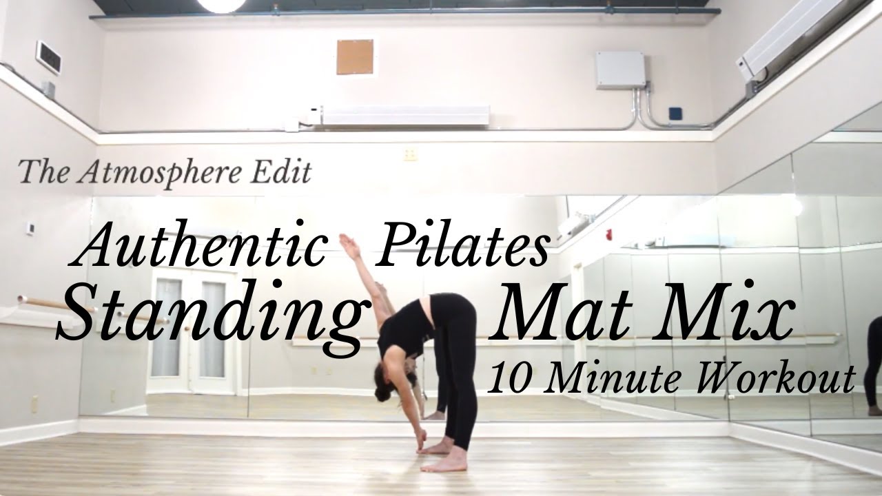 10-Minute Standing Mat Mix | Authentic Pilates Workout