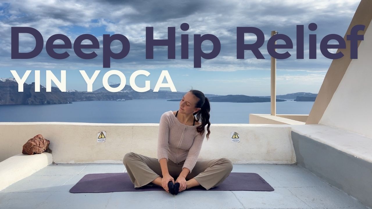Yin Yoga for Deep Hip Opening