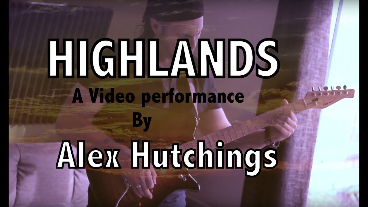 HIGHLANDS By Alex Hutchings 2018
