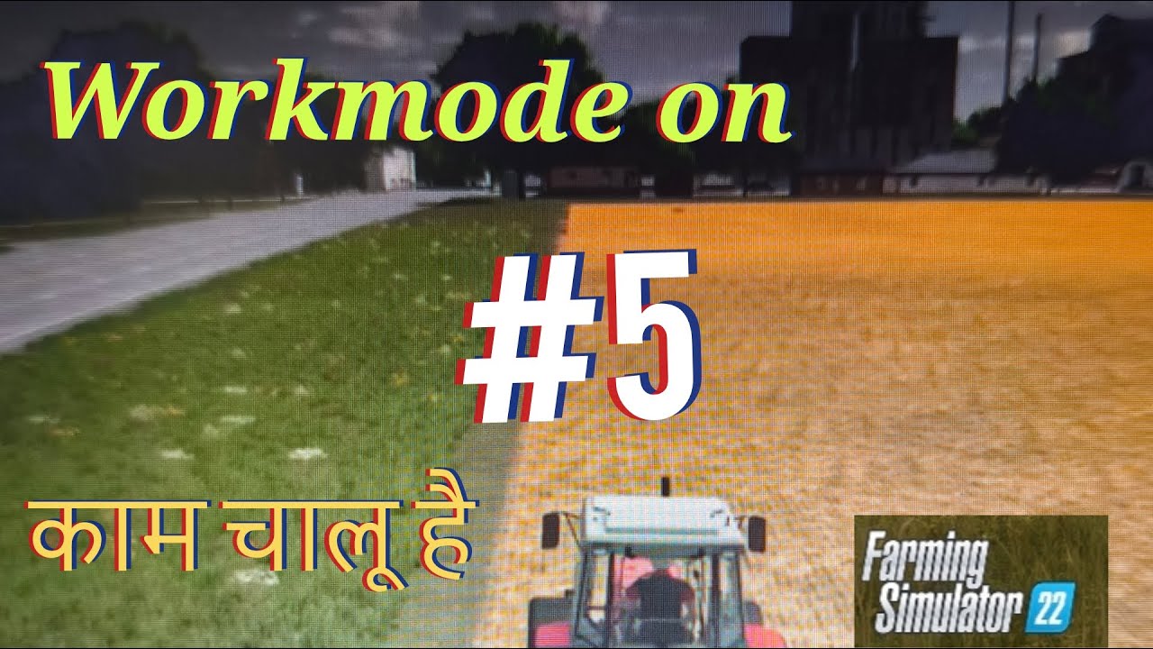 Elmcreek  (NO MODS) FS22 Part 5 Workmode ON (in Hindi) #fs22 #farmingsimulator22