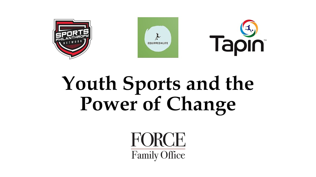 FORCE for GOOD: Youth Sports and the Power of Change