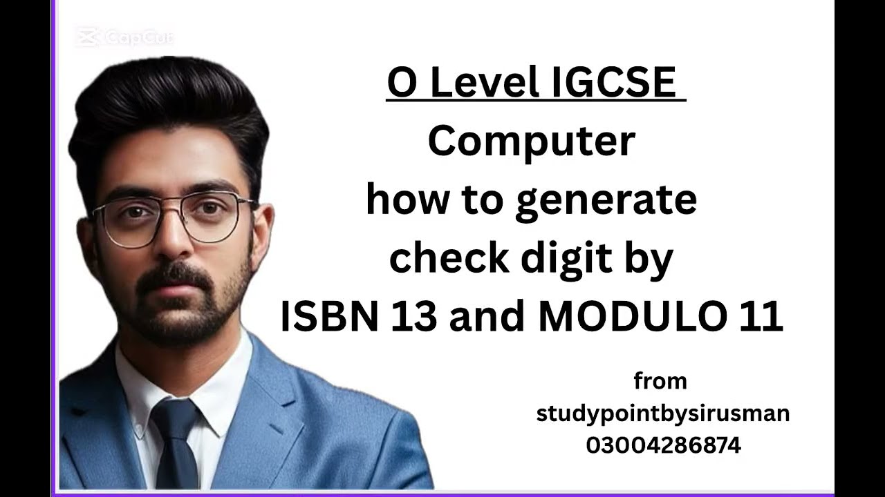 O Level IGCSE computer how to generate check digit by ISBN 13 and MODULO 11