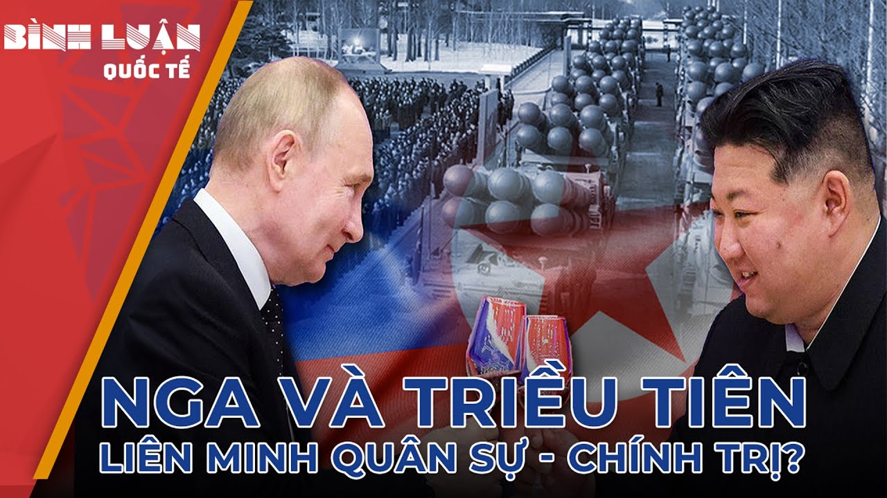 Cái bắt tay phòng thủ quan trọng, Nga-Triều thay đổi cán cân quân sự ở châu Á? | PHÂNTÍCH BÁO NGHỆAN
