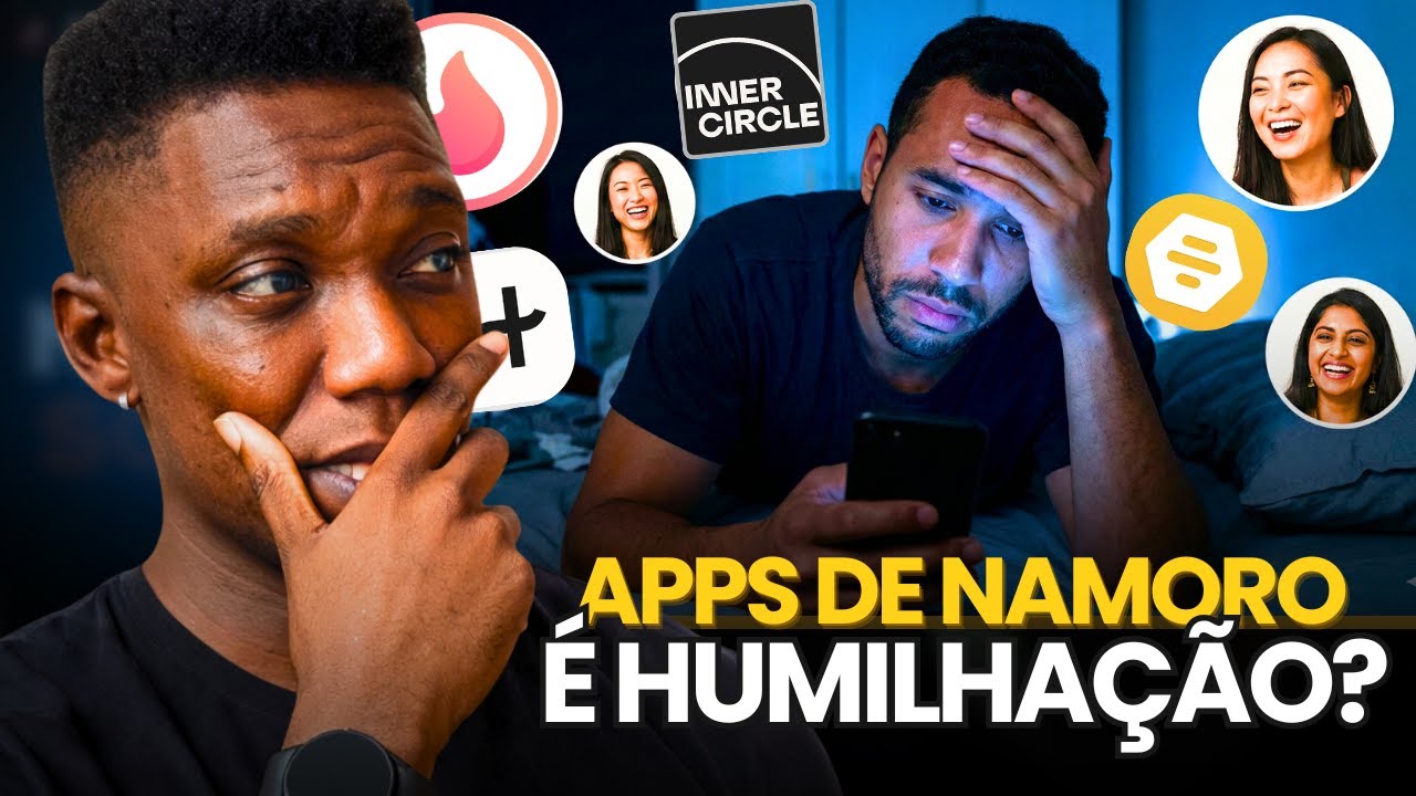 Por que apps de namoro estão FRUSTRANDO tantos caras
