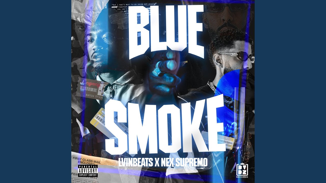BLUE SMOKE (feat. Nex Supremo & LVINBEATS)