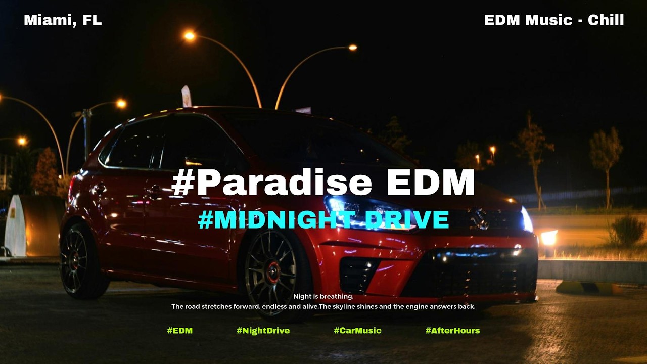 Paradise EDM - Full Neon Night Drive Mix