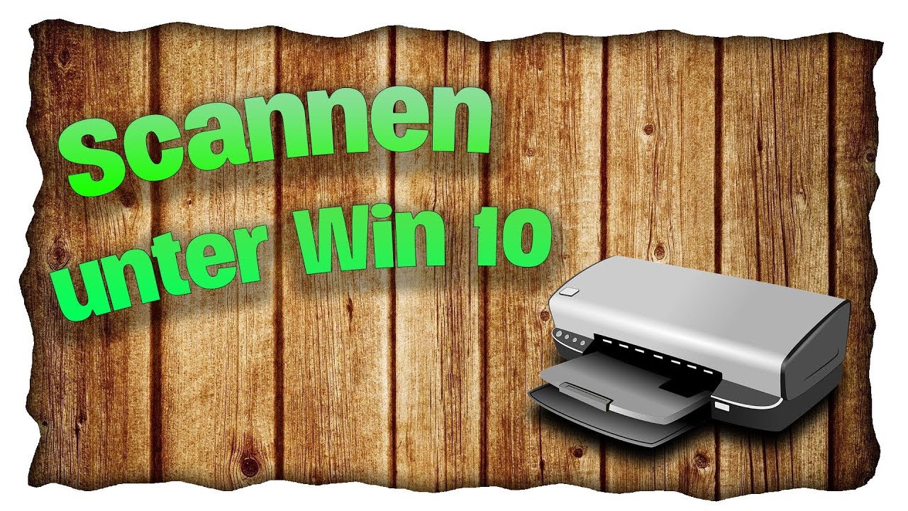 Scannen unter Windows 10 | HD | HilfreichTutorials