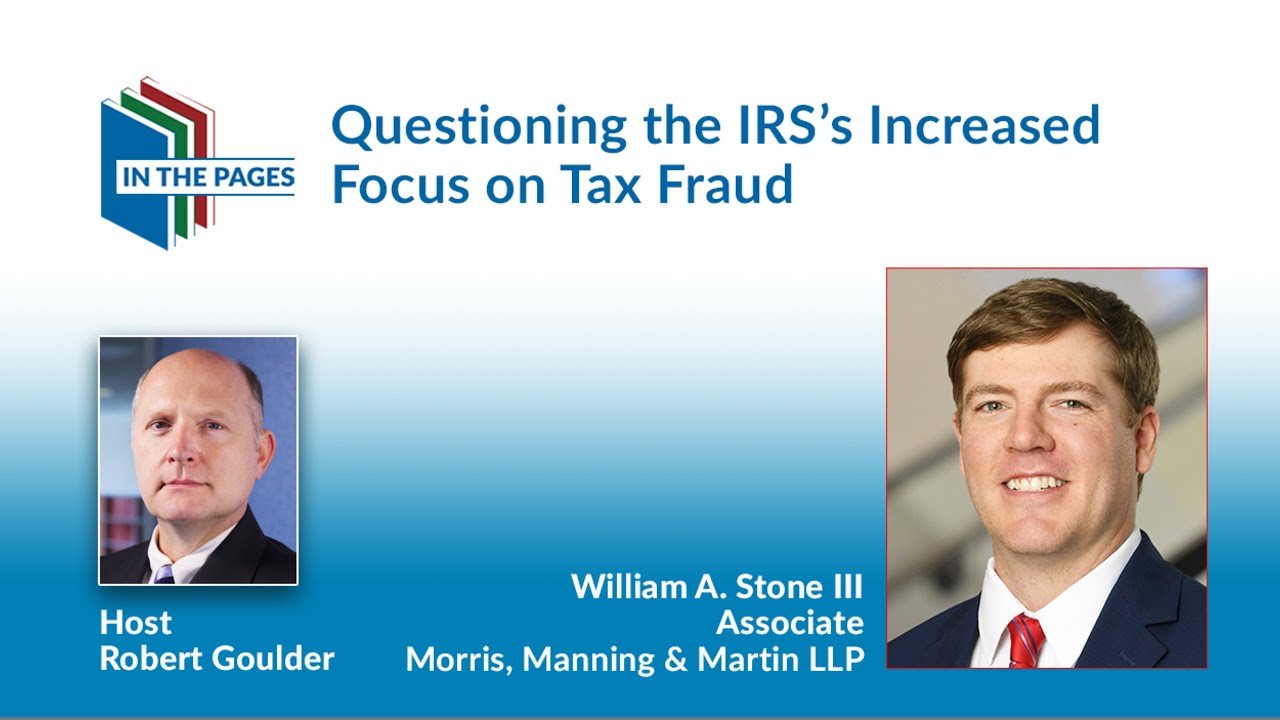 Questioning the IRS’s Increased Focus on Tax Fraud