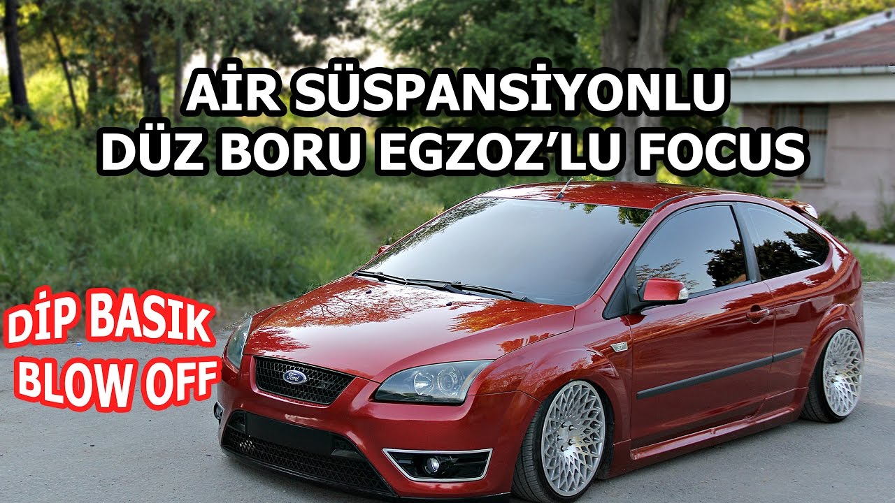 Air'lı Egzozlu Dip Basık Focus Kullandık | Modifiye Muhabbetleri