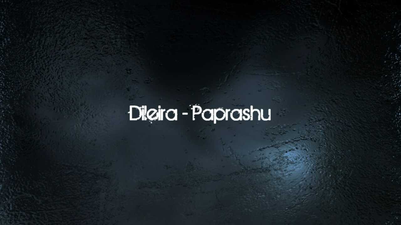 [HD] Dileira - Paprashu. [LITHUANIAN community official]