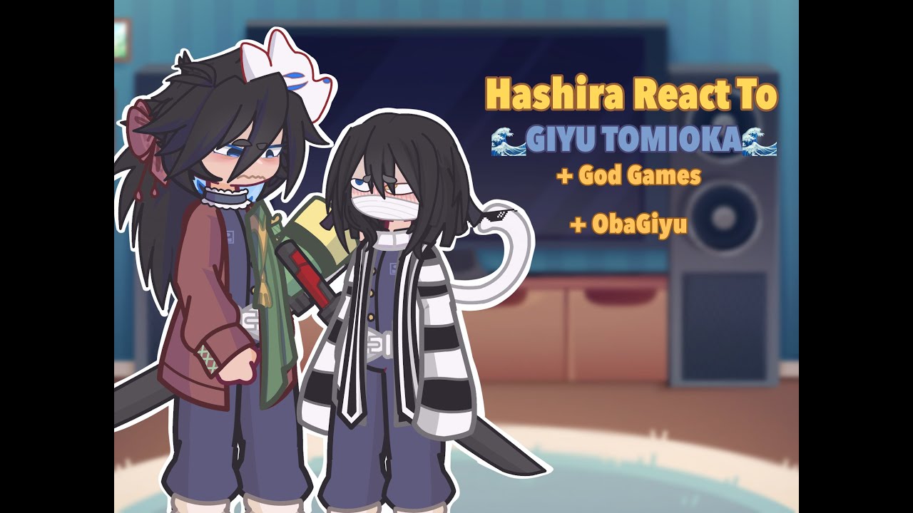 🌊| HASHIRAS REACT TO: GIYU TOMIOKA |🌊  ⚠️Ship: ObaGiyu⚠️ 2.2K sub special!