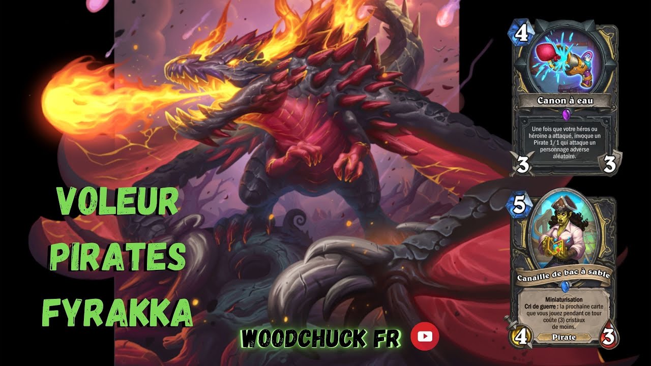 Hearthstone - Voleur Pirates Fyrakka - Woodchuck