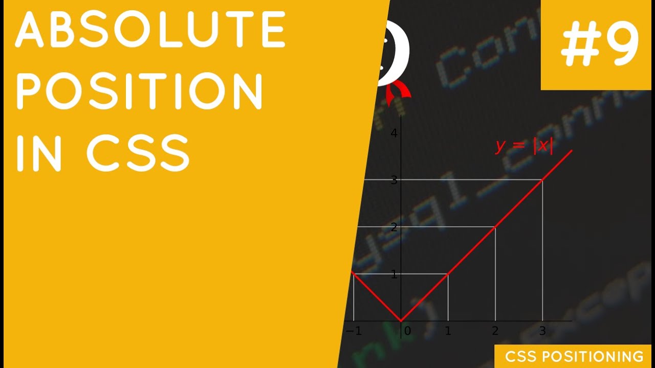 CSS Positioning Tutorial #9 - Absolute Position