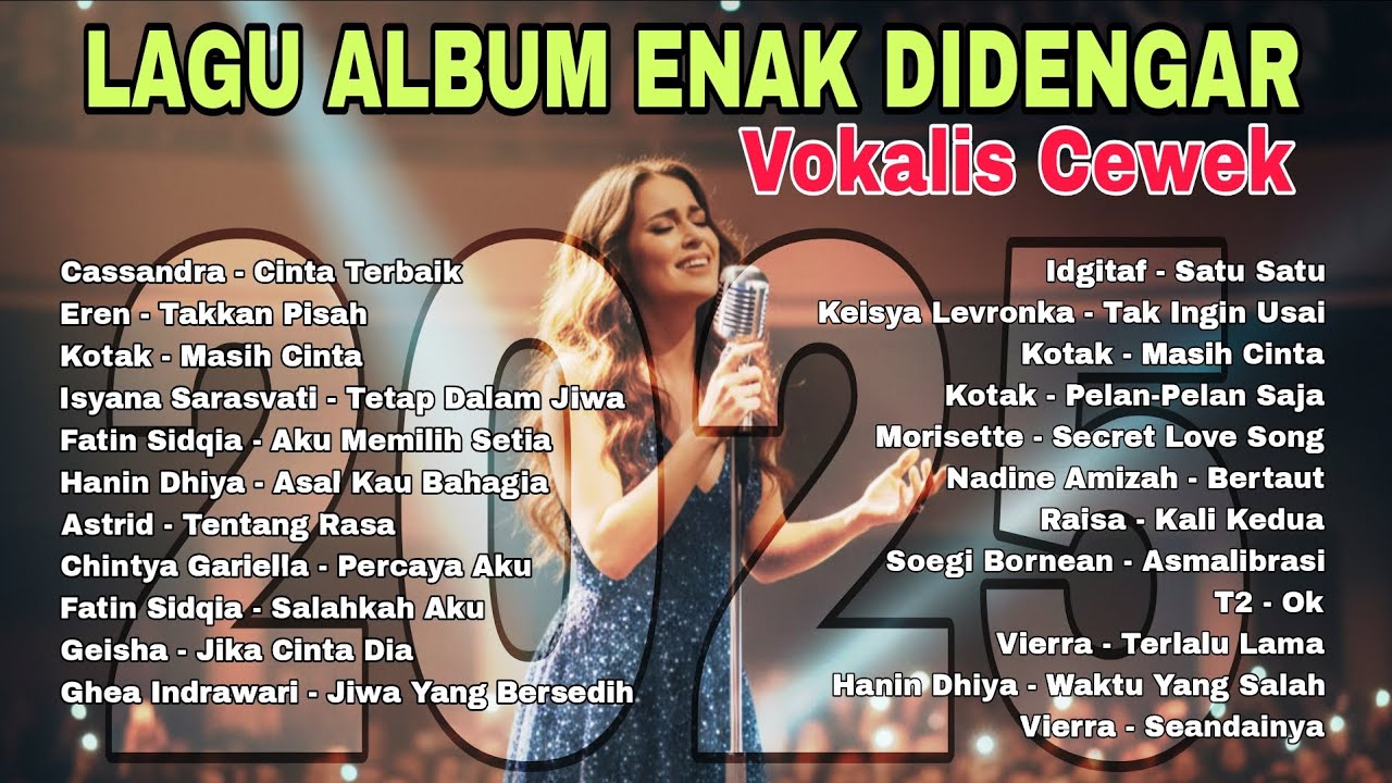 LAGU ENAK DIDENGAR VOKALIS CEWEK TERBAIK
