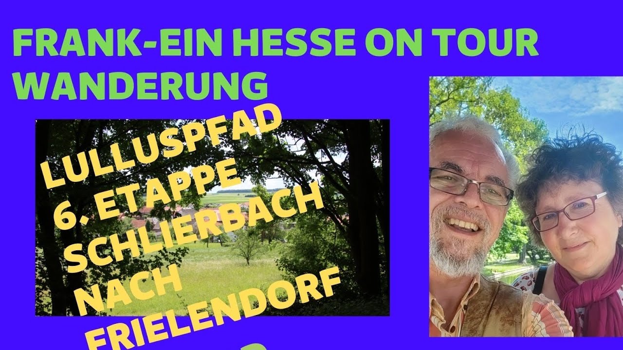 Lulluspfad 6. Etappe von Schlierbach nach Frielendorf