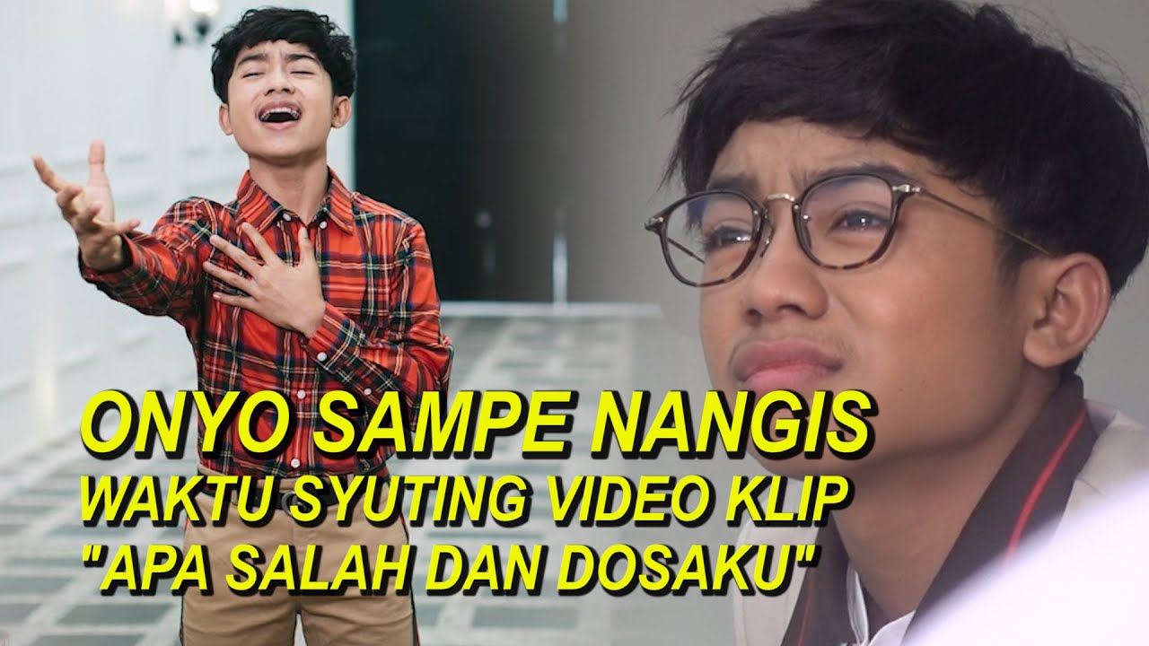 The Onsu Family - Onyo sampe nangis waktu syuting video klip “Apa Salah dan Dosaku”